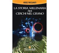 La storia millenaria dei cerchi nel grano