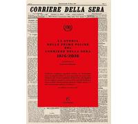 La storia nelle prime pagine del Corriere della Sera 1876/2026