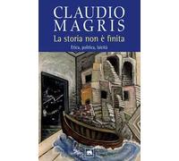 La storia non è finita. Etica, politica, laicità