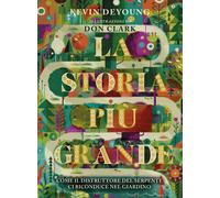 La storia più grande. Come il distruttore del serpente ci riconduce nel gi...