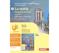 La storia. Progettare il futuro. Idee per imparare. Per le Scuole superiori. Il Settecento e Ottocento (Vol. 2)