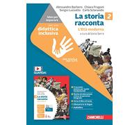 La storia racconta. Idee per imparare. Per la Scuola media. L' Età moderna (Vol. 2)