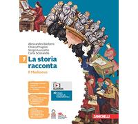 La storia racconta. Per la Scuola media. Con Contenuto digitale (fornito e...