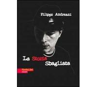 La storia sbagliata. Con CD Audio