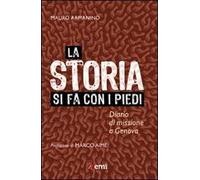 La storia si fa con i piedi. Diario di missione a Genova