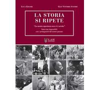 La storia si ripete. «La nostra esperienza non vi è servita». Interviste impossibili con i protagonisti del nostro passato