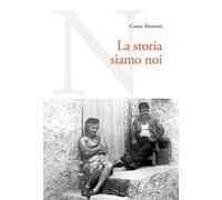 La storia siamo noi