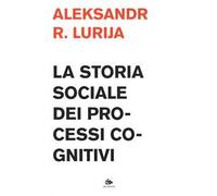 La storia sociale dei processi cognitivi