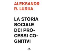 La storia sociale dei processi cognitivi
