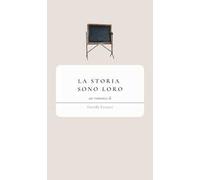 La storia sono loro