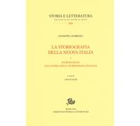 La storiografia della nuova Italia. Vol. 1 - Giarrizzo Giuseppe