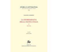 La storiografia della nuova Italia. Vol. 2: 1870-1945 - 2021 - St