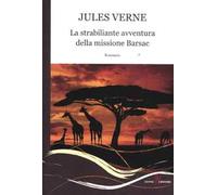 La strabiliante avventura della missione Barsac