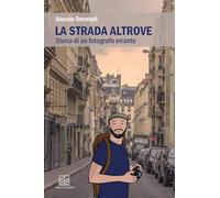 La Strada Altrove