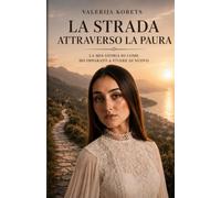 La strada attraverso la paura