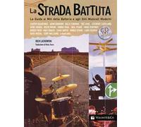 La strada battuta. La guida ai miti della batteria e agli stili musicali moderni. Con CD Audio