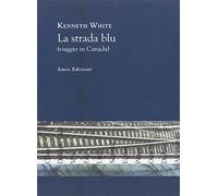La strada blu (viaggio in Canada)