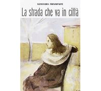 La strada che va in città