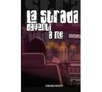 La strada davanti a me