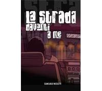 La strada davanti a me