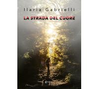La strada del cuore