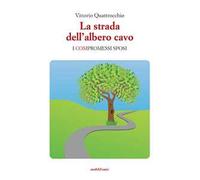 La strada dell'albero cavo. I compromessi sposi
