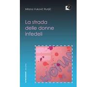 La strada delle donne infedeli