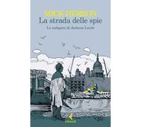 La strada delle spie. Le indagini di Jackson Lamb
