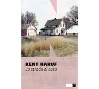 La strada di casa [Paperback] [Jun 18, 2020] Haruf, Kent and Cremonesi, Fabio