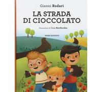 La strada di cioccolato. Ediz. illustrata
