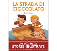 La strada di cioccolato. Stampatello maiuscolo. Ediz. a colori
