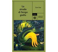 La strada di fango giallo