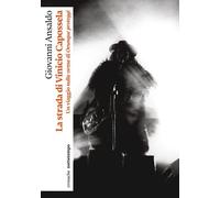 LA STRADA DI VINICIO CAPOSSELA - ANSALDO GIOVANNI - Nottetempo
