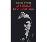 La strada di Wigan Pier