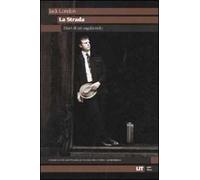 La strada. Diari di un vagabondo