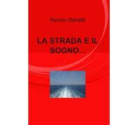 La strada e il sogno...