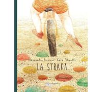 La strada. Ediz. a colori - Riccioni Alessandro