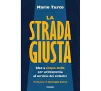 LA STRADA GIUSTA - TURCO MARIO - Piemme