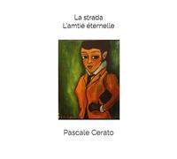 la strada: L'amitié éternelle