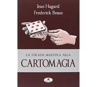 La strada maestra alla cartomagia [Paperback] [Jun 30, 2014] Hugard, Jean; Braué