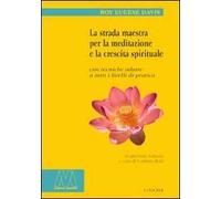 La strada maestra per la meditazione e la crescita spirituale