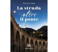 La strada oltre il ponte