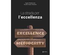 La strada per l'eccellenza