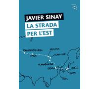 La strada per l'Est - Sinay Javier