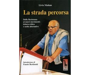 La strada percorsa dalla Resistenza ai nuovi movimenti: lettura critica e scelte