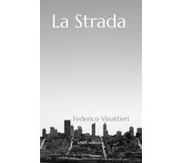 La Strada: piccola raccolta di poesie