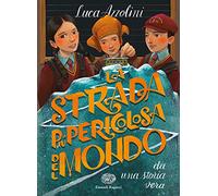 La strada più pericolosa del mondo