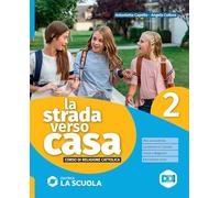 La strada verso casa. Con Percorsi di educazione civica. Per la Scuola media. Con e-book. Con espansione online (Vol. 2)