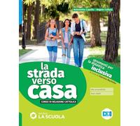 La strada verso casa. Strumenti per la didattica inclusiva. Per la Scuola media