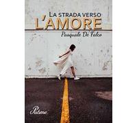 La strada verso l'amore